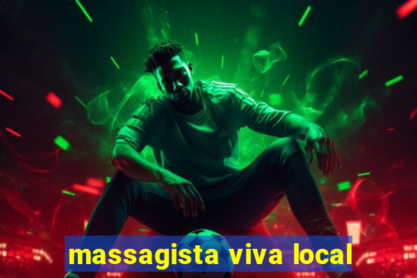 massagista viva local